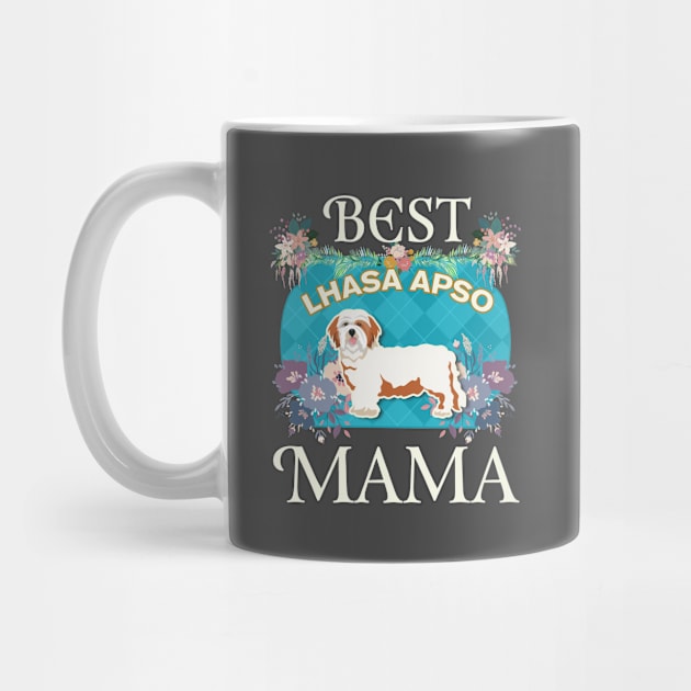 Best Lhasa Apso Mama - Gifts For Dog Moms Or Lhasa Apso owners by StudioElla